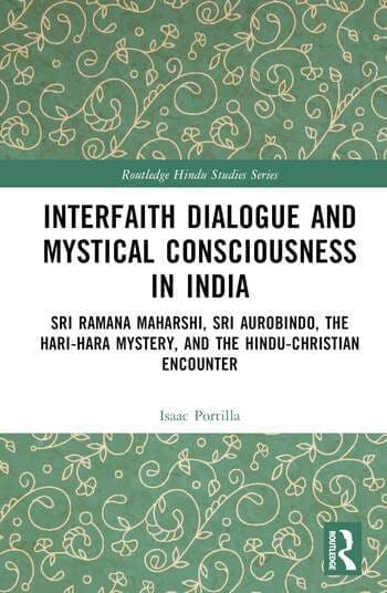 Interfaith Dialogue and Mystical Consciousness in India with Isaac Portilla