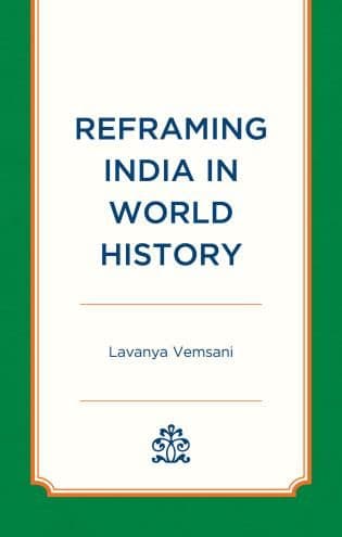 Reframing India in World History with Lavanya Vemsani