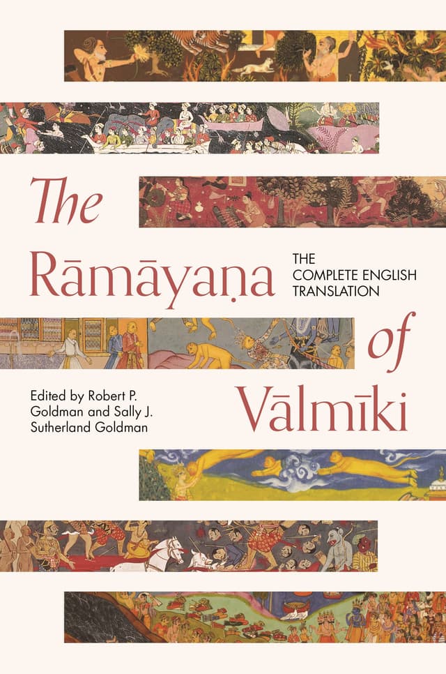 The Rāmāyaṇa of Vālmīki with Robert P. Goldman and Sally J. Sutherland Goldman