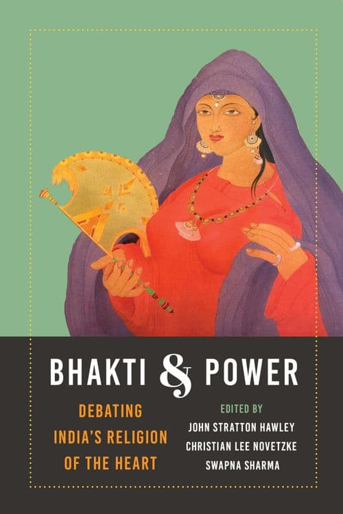 Bhakti and Power with John Stratton Hawley