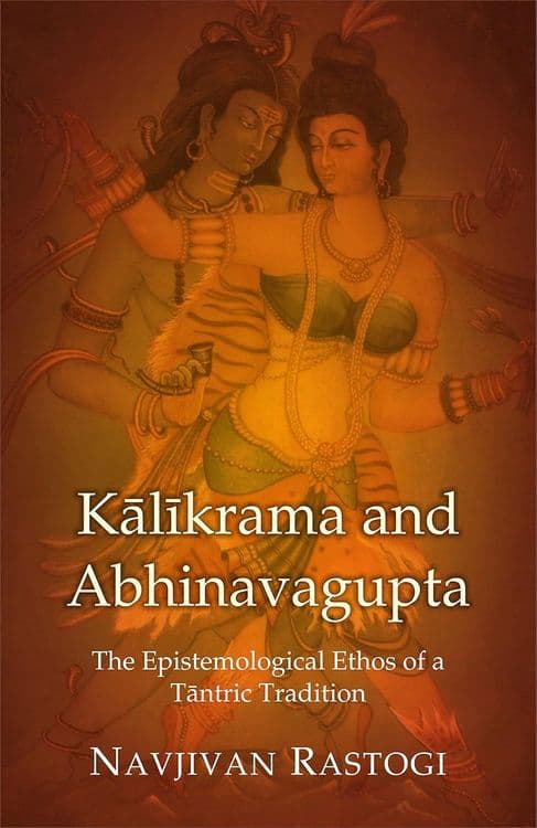 Kalikrama and Abhinavagupta with Navjivan Rastogi