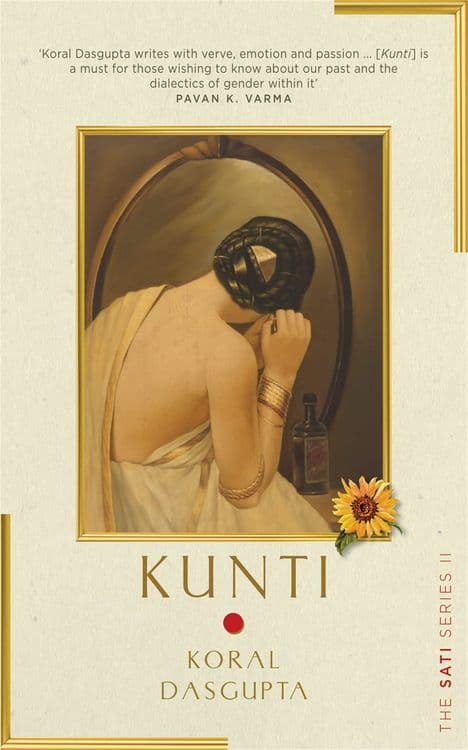Kunti: The Sati Series II with Koral Dasgupta