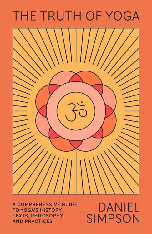 The Truth of Yoga with Daniel Simpson