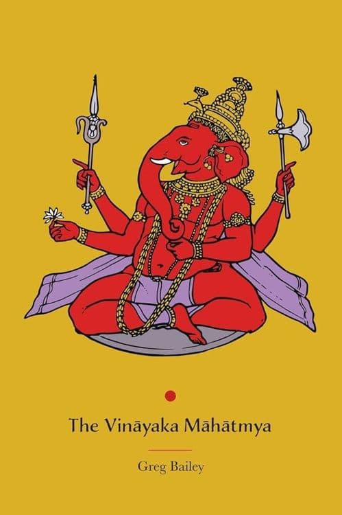 The Vinayaka Mahatmya with Greg Bailey