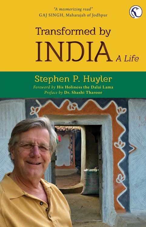 Transformed by India with Stephen P. Huyler