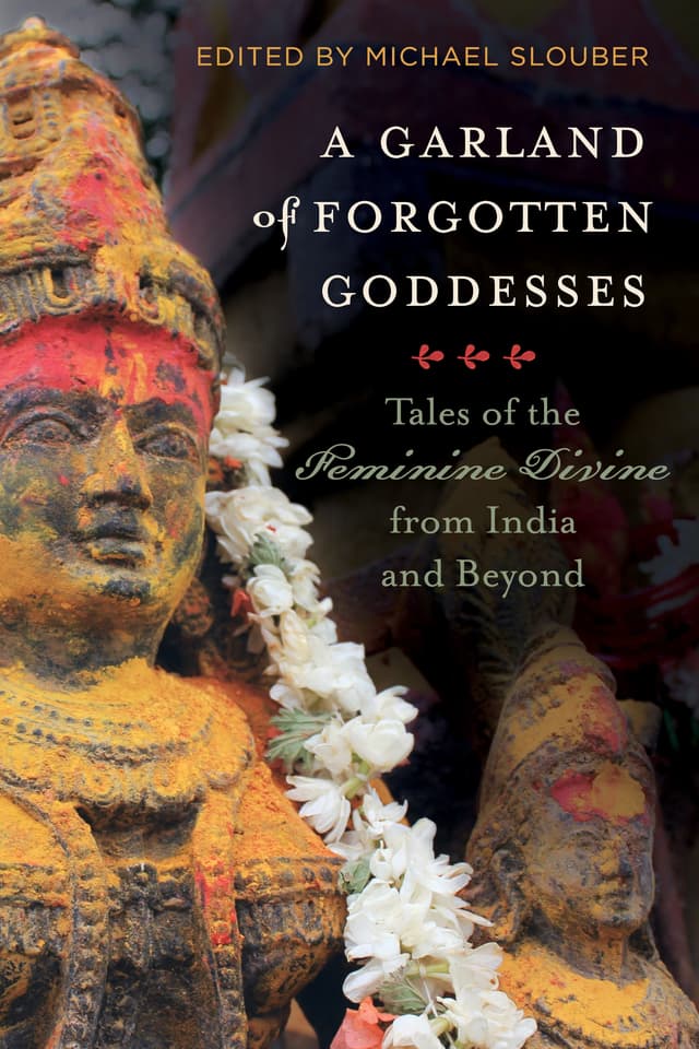 A Garland of Forgotten Goddesses with Michael Slouber