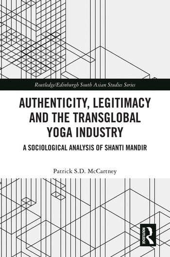 Authenticity, Legitimacy and the Transglobal Yoga Industry with Patrick S. D. McCartney