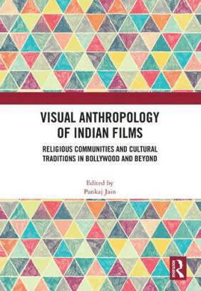 Visual Anthropology of Indian Films with Pankaj Jain