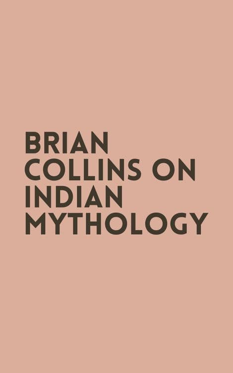 Brian Collins on Indian Mythology with Brian Collins