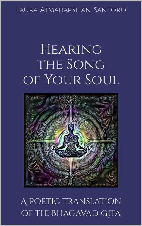 Hearing The Song of Your Soul with Laura Atmadarshan Santoro