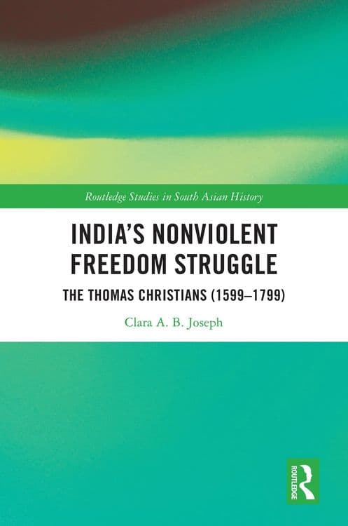 India's Non-violent Freedom Struggle with Clara A. B. Joseph