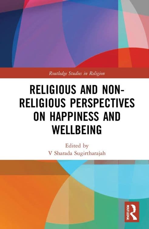 Religious and Non-Religious Perspectives on Happiness and Wellbeing with Sharada Sugirtharajah