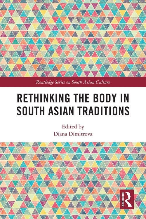 Rethinking the Body in South Asian Traditions with Diana Dimitrova