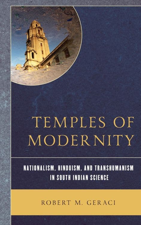 Temples of Modernity with Robert M. Geraci