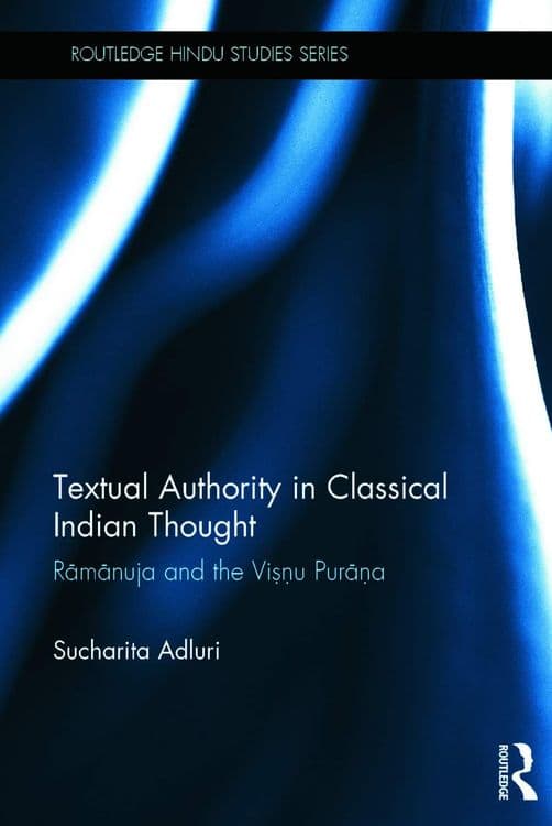 Textual Authority in Classical Indian Thought with Sucharita Adluri