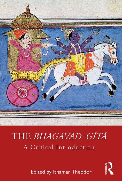 The Bhagavad-Gītā with Ithamar Theodor