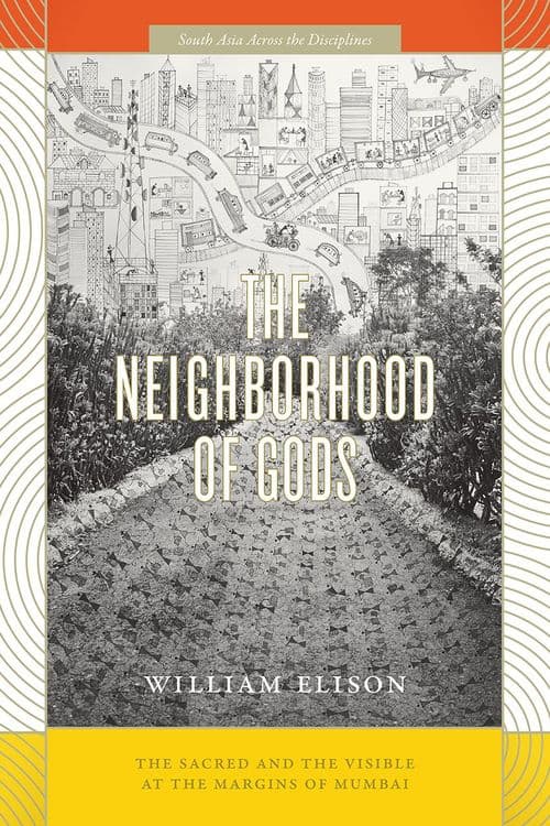 The Neighborhood of Gods with William Elison