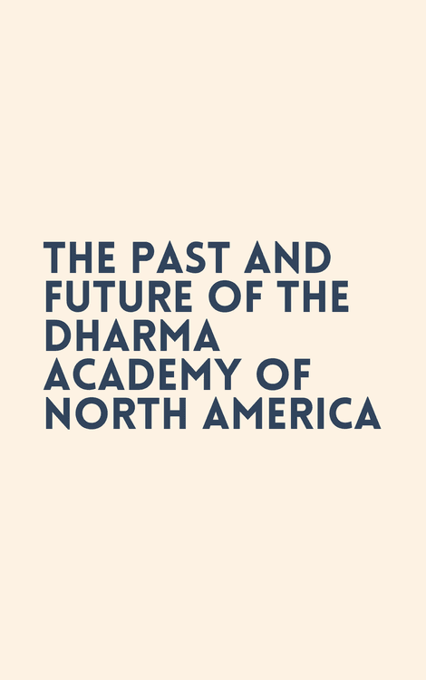 The Past and Future of the Dharma Academy of North America with Rita D. Sherma