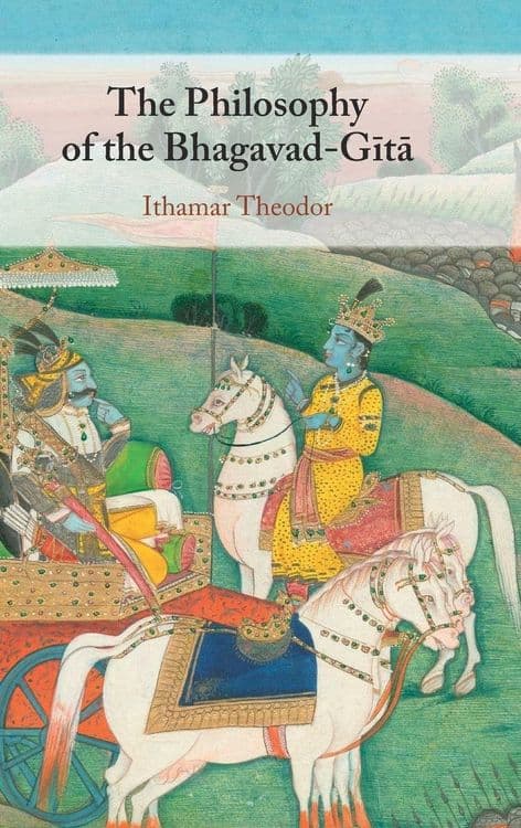 The Philosophy of the Bhagavad-Gita with Ithamar Theodor