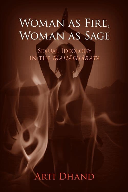 Woman as Fire, Woman as Sage with Arti Dhand